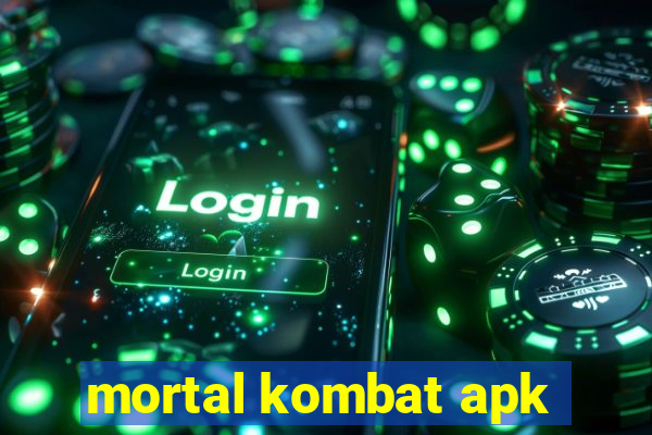 mortal kombat apk